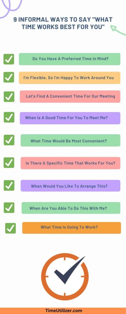  informal ways to say "what time works best for you"